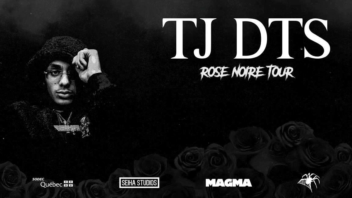 TJ DTS - Rose Noire Tour