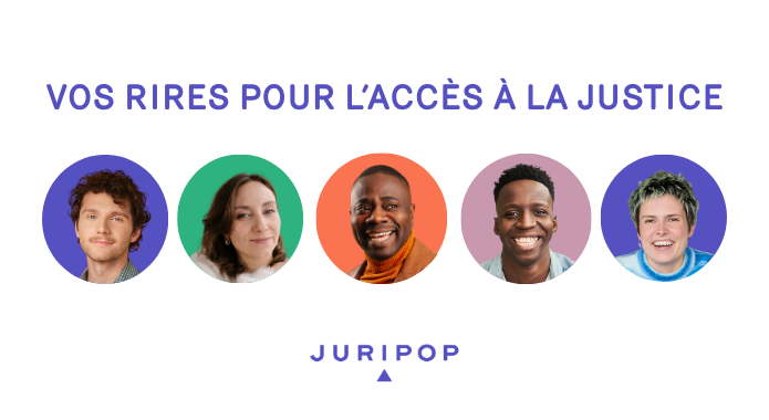 Vos rires pour l’accès à la justice