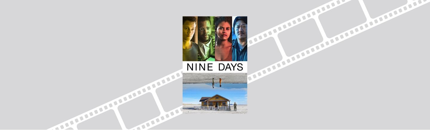 Nine Days (v. o. en anglais avec sous-titres en français)